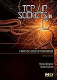 TCP/IP Sockets in C: Practical Guide for Programmers (Morgan Kaufmann Practical Guides)
