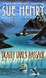 Death Takes Passage (Alaska Mystery Series, 4)