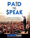 How To Become A Professional Speaker: PAID to SPEAK!