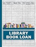 Library Book Loan Log Book: Library Check Out Sheet | Library Sign Out Sheets | school librarian | school librarian needs | librarian back to school | Borrow Record Reminder