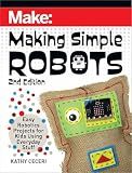 Making Simple Robots: Easy Robotics Projects for Kids Using Everyday Stuff (Make)