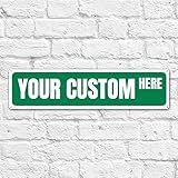 Custom Street Sign - Personalized Metal Sign for Office, Business, Workplace, Home, Bar - Indoor/Outdoor With Logo, Text, Image - 4x16in