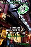 Business Structures and Incorporation