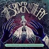 The Spider and the Fly (Illustrated)