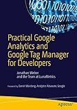 Practical Google Analytics and Google Tag Manager for Developers