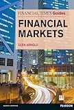 Financial Times Guide to the Financial Markets (The FT Guides)