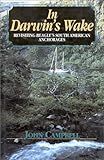 In Darwin's Wake: Revisiting Beagle's South American Anchorages