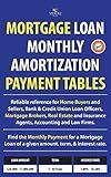 Mortgage Loan Monthly Amortization Payment Tables: Easy to use reference for home buyers and sellers, mortgage brokers, bank and credit union loan ... of a given amount, term, and interest rate.