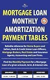 Mortgage Loan Monthly Amortization Payment Tables: Easy to use reference for home buyers and sellers, mortgage brokers, bank and credit union loan ... of a given amount, term, and interest rate.