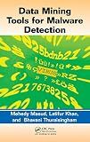 Data Mining Tools for Malware Detection