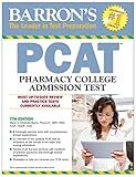 PCAT: Pharmacy College Admission Test (Barron's Test Prep)