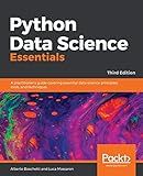 Python Data Science Essentials: A practitioner's guide covering essential data science principles, tools, and techniques, 3rd Edition