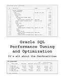 Oracle SQL Performance Tuning and Optimization: Its all about the Cardinalities