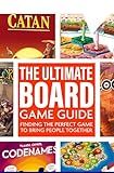 The Ultimate Board Game Guide: Finding the Perfect Game to Bring People Together