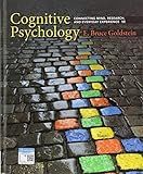 Cognitive Psychology: Connecting Mind, Research, and Everyday Experience