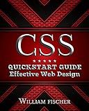 CSS: QuickStart Guide - Effective Web Design (CSS, HTML, JavaScript, Programming)