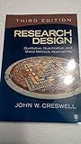 Research Design: Qualitative, Quantitative, and Mixed Methods Approaches, 3rd Edition