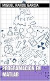 Programación en Matlab (Spanish Edition)