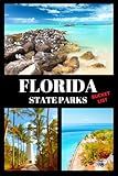 Florida State Parks Bucket List: Travel Log & Memory Journal | America Passport & Stamp Book | Trip Planner & Outdoor Adventure Log List Guide