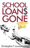School Loans Gone: School Loans Gone