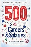 500 CAREERS AND SALARIES: The Job Seeker's Atlas. Salaries and Roles Across Industries