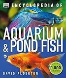 Encyclopedia of Aquarium and Pond Fish (DK Pet Encyclopedias)