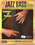 The Jazz Bass Book: Technique and Tradition (Bass Player Musician's Library)