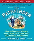 The Pathfinder: How to Choose or Change Your Career for a Lifetime of Satisfaction and Success (Touchstone Books (Paperback))