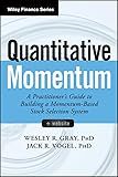 Quantitative Momentum: A Practitioner's Guide to Building a Momentum-Based Stock Selection System (Wiley Finance)