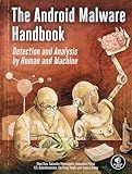 The Android Malware Handbook: Detection and Analysis by Human and Machine