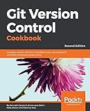 Git Version Control Cookbook: Leverage version control to transform your development workflow and boost productivity, 2nd Edition