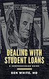 Dealing with Student Loans: A Comprehensive Guide