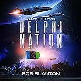 Delphi Nation: Delphi in Space, Book 4