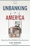 The Unbanking of America: How the New Middle Class Survives