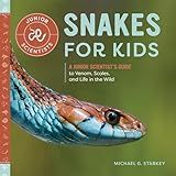 Snakes for Kids: A Junior Scientist's Guide to Venom, Scales, and Life in the Wild
