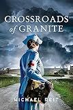 Crossroads of Granite (Orphans of War Book 3)