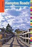 Insiders' Guide® to Hampton Roads: Virginia Beach, Norfolk & Newport News (Insiders' Guide Series)