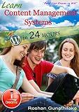 Learn Content Management Systems in 24 Hours: Joomla and Wordpress (iDreamz Book 1)