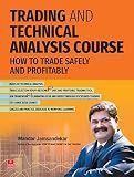 Trading and Technical Analysis Course: How to Trade Safely and Profitably