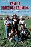 Family Friendly Farming: A Multi-Generational Home-Based Business Testament