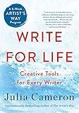 Write for Life (The Artist's Way Creative Library)