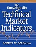 The Encyclopedia Of Technical Market Indicators, Second Edition