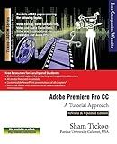 Adobe Premiere Pro CC - A Tutorial Approach