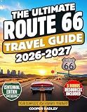 The Ultimate Route 66 Travel Guide 2026: The Mother Road Trip Handbook. Comprehensive Maps, Iconic Landmarks, Hidden Gems & Budget Tips. Chicago to Santa Monica: Your Complete USA Highway Itinerary