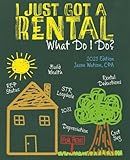 I Just Got a Rental, What Do I Do?: Investors Definitive Guide To Rental Property Taxation And Related Real Estate Investment Considerations