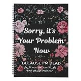 Motthjcw End of Life Planner, Estate Planning Organizer, Sorry It's Your Problem Now Because I'm Dead, End of Life Planner Organizer Binder, Final Wishes and Arrangements Emergency Binder (Colorful)
