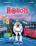 Robots: Explore the World of Robotics and AI (Myth Busters)