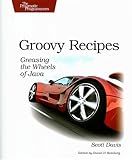 Groovy Recipes: Greasing the Wheels of Java