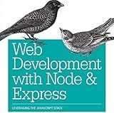 WEB DEVELOPMENT WITH NODE AND EXPRESS