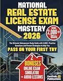 National Real Estate License Exam Mastery: The Ultimate Salesperson Study Guide with 2,000+ Practice Questions and Proven Strategies to Help You Pass on Your First Try